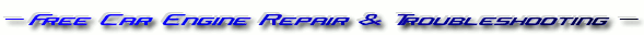 free car engine repair and troubleshooting guide